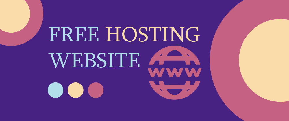Cover image for 5 Websites to Host Your Website For Free