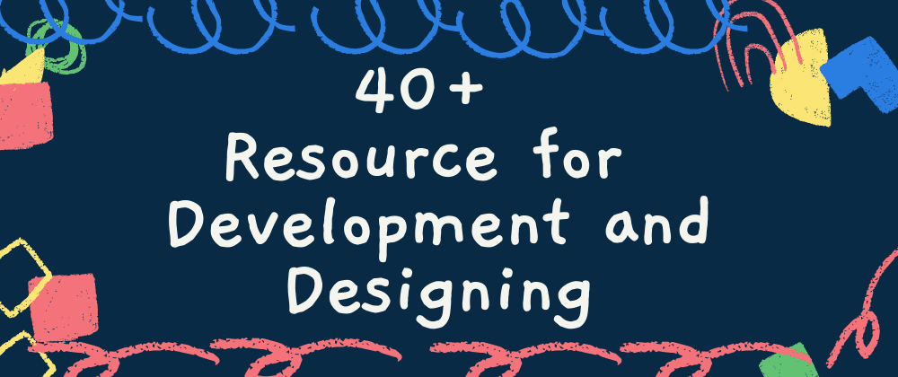 Cover image for 40+ Useful Resources for Mastering Webđ