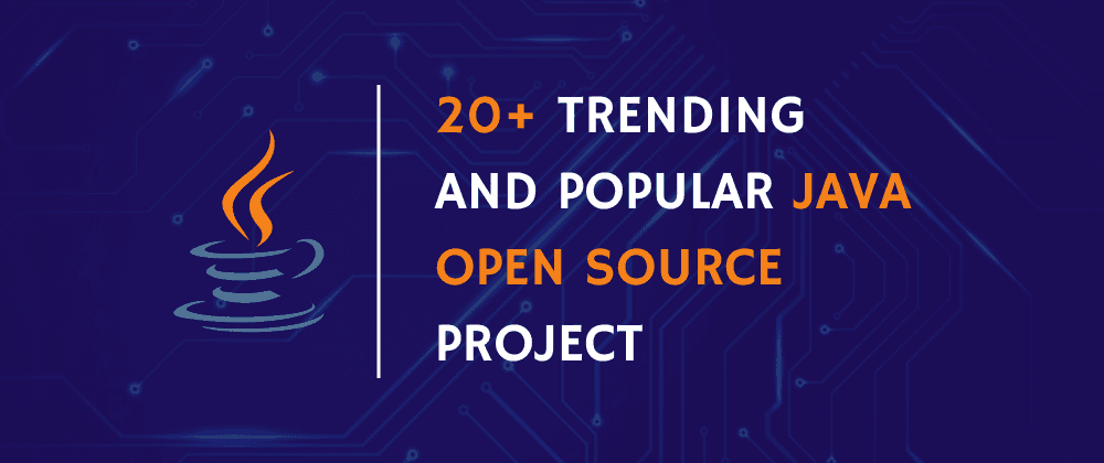 Cover image for 🚀 20+ Java Open Source Projects to Contribute To