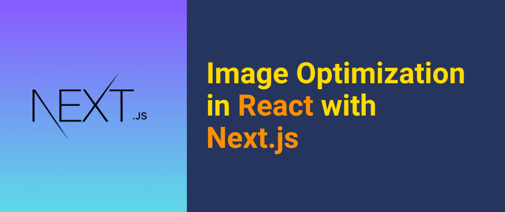 A Beginner's Guide to Image Optimization in Next.js