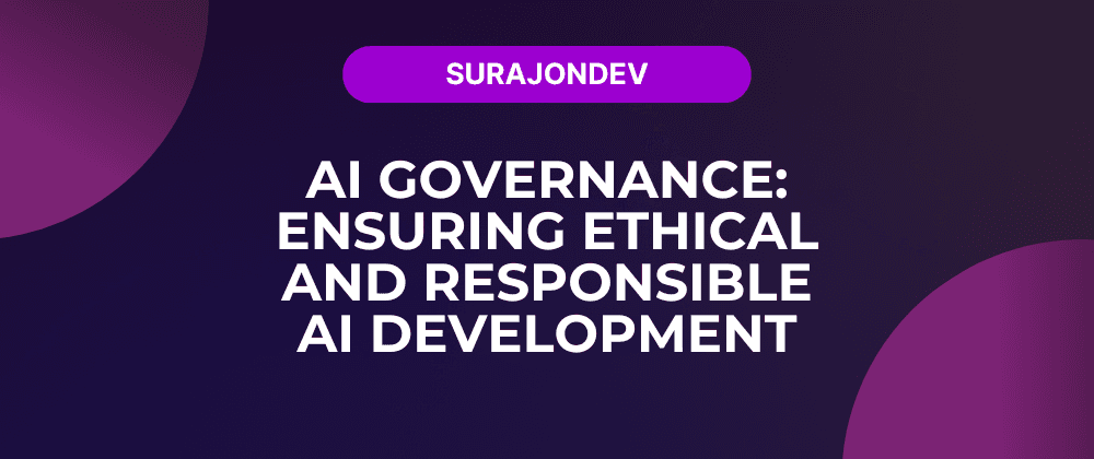 Key Principles of AI Governance for Ethical and Responsible AI